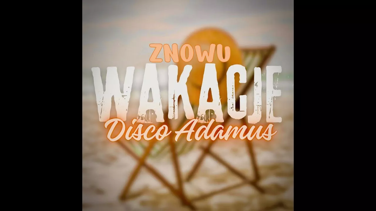 Disco Adamus - Znowu Wakacje