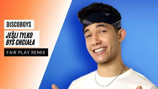 Discoboys - Jeśli tylko byś chciała (FAIR PLAY REMIX)