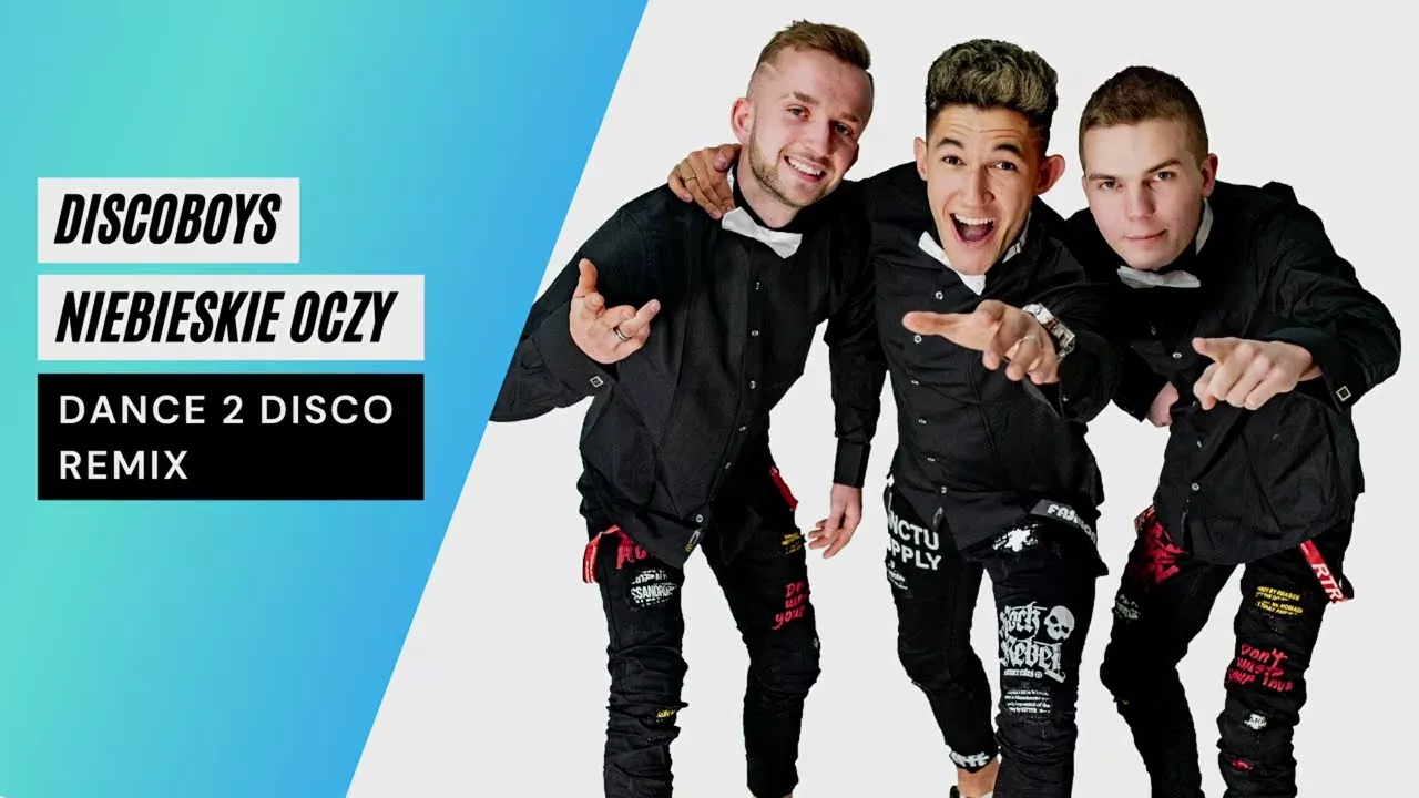 DiscoBoys - Niebieskie Oczy (Dance 2 Disco Remix)