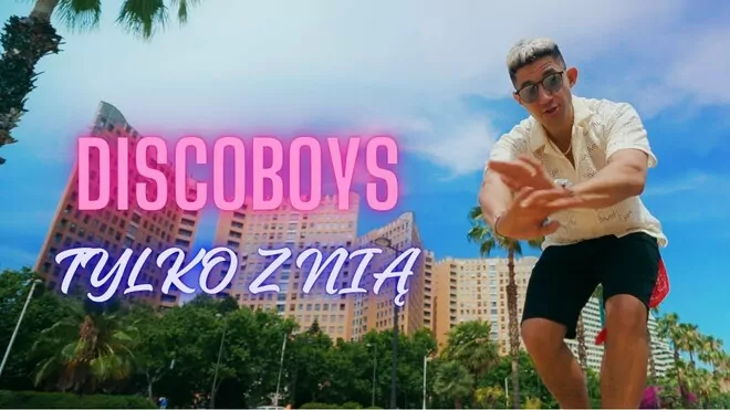 DiscoBoys - Tylko z nią
