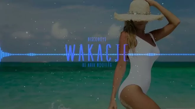 DiscoBoys - Wakacje (DJ Arix Bootleg)