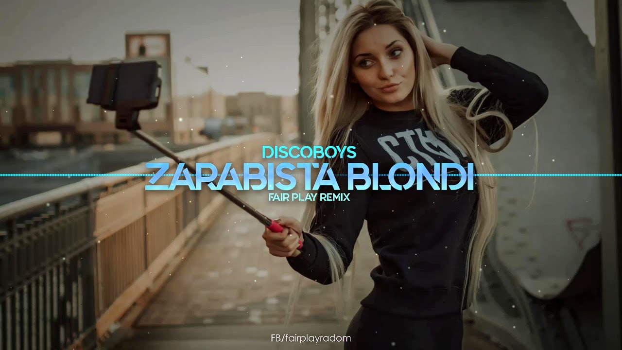 DiscoBoys - Zarąbista Blondi (FAIR PLAY REMIX)