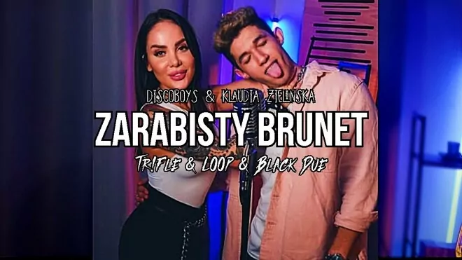 Discoboys & Klaudia Zielińska - Zarąbisty Brunet (Tr!Fle & Loop & Black Due Remix)