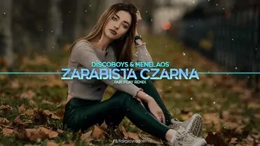 Discoboys & Menelaos - Zarąbista Czarna (FAIR PLAY REMIX)