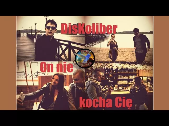 DisKoliber - On nie kocha cię 