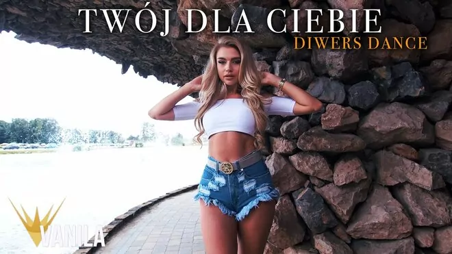DIWERS DANCE - Twój Dla Ciebie
