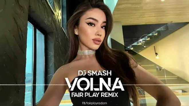 DJ Smash - Volna (FAIR PLAY REMIX)