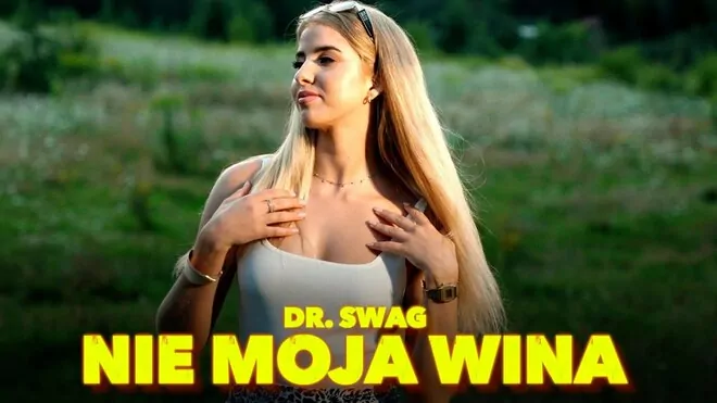 Dr. Swag - Nie Moja Wina