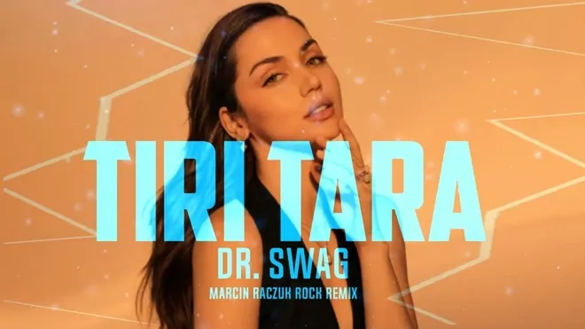 Dr. Swag - Tiri Tara (Marcin Raczuk Remix)
