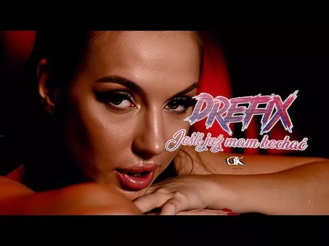 DREFIX - Jeśli Już Mam Kochać