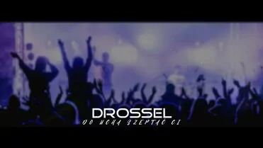 DROSSEL - DO UCHA SZEPTAĆ CI