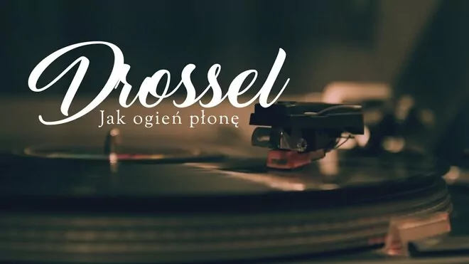 Drossel - Jak Ogień Płonę (2023)