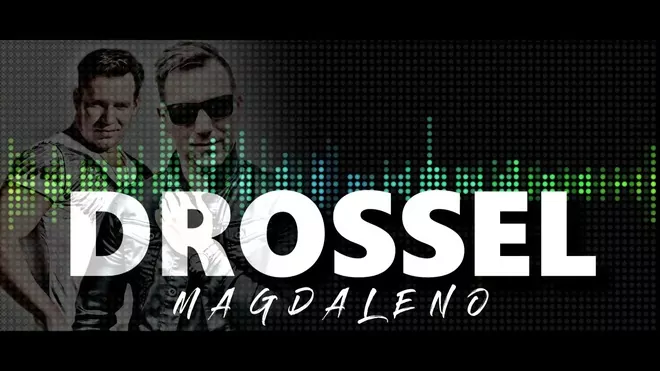 Drossel - Magdaleno (Version 2023)