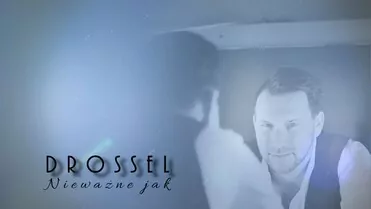 Drossel - Nieważne Jak