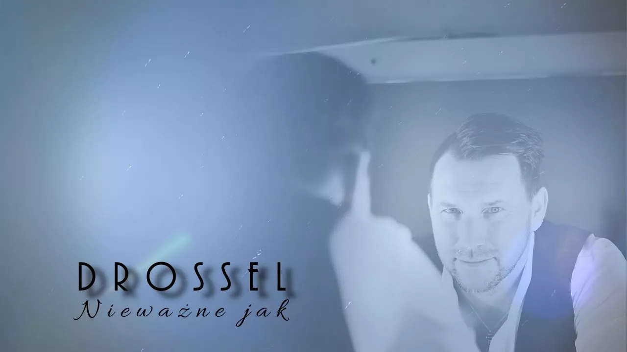 Drossel - Nieważne Jak