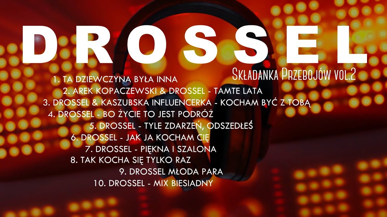 DROSSEL - SKŁADANKA PRZEBOJÓW VOL 2