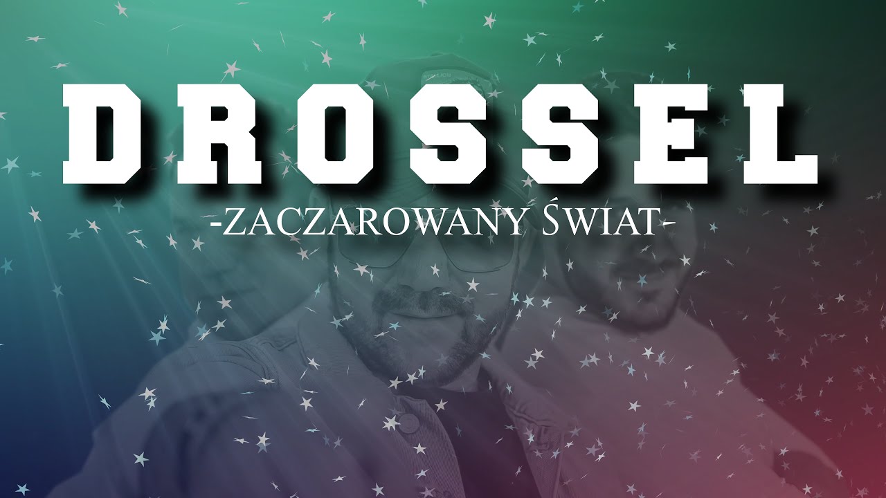 DROSSEL - ZACZAROWANY ŚWIAT