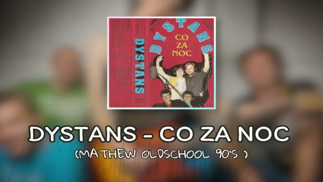 Dystans - Co za noc (Mathew Oldschool 90's Remix)