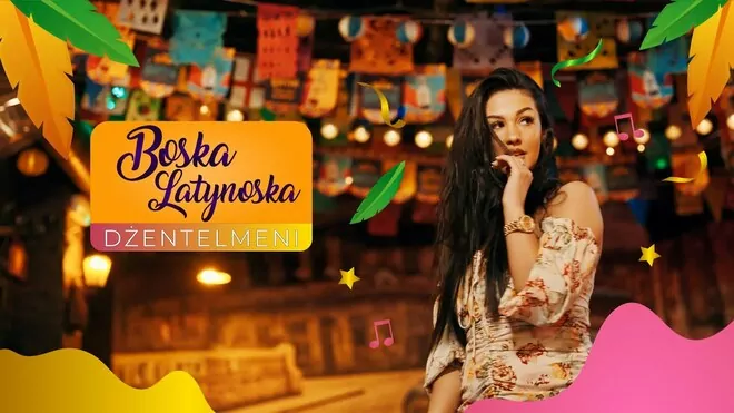 Dżentelmeni - Boska Latynoska