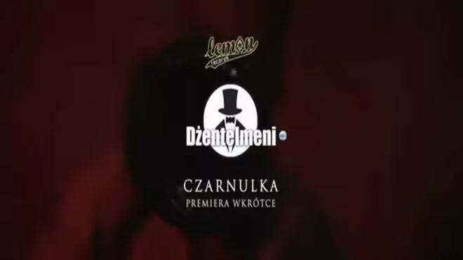 Dżentelmeni - Czarnulka (Zapowiedź)
