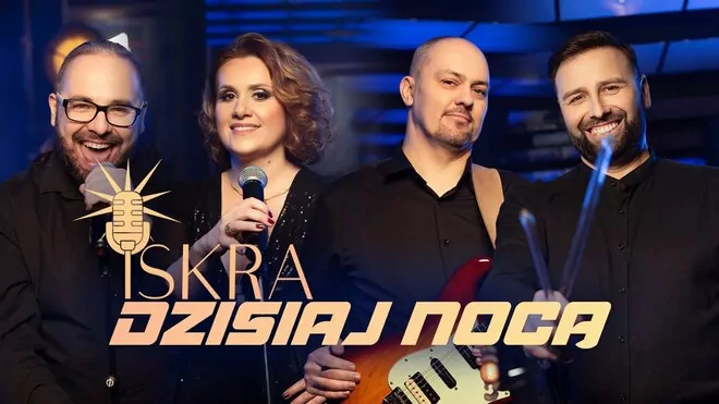 Dzisiaj Nocą - Iskra Band