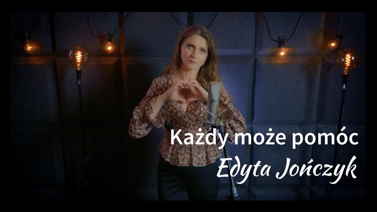 Edyta JOŃCZYK - KAŻDY MOŻE POMÓC