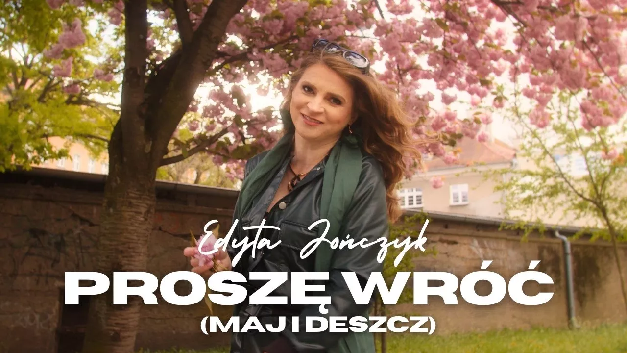 Edyta Jończyk - Proszę wróć (Maj i deszcz)