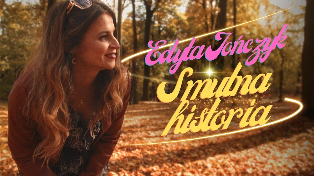 Edyta JOŃCZYK - Smutna historia