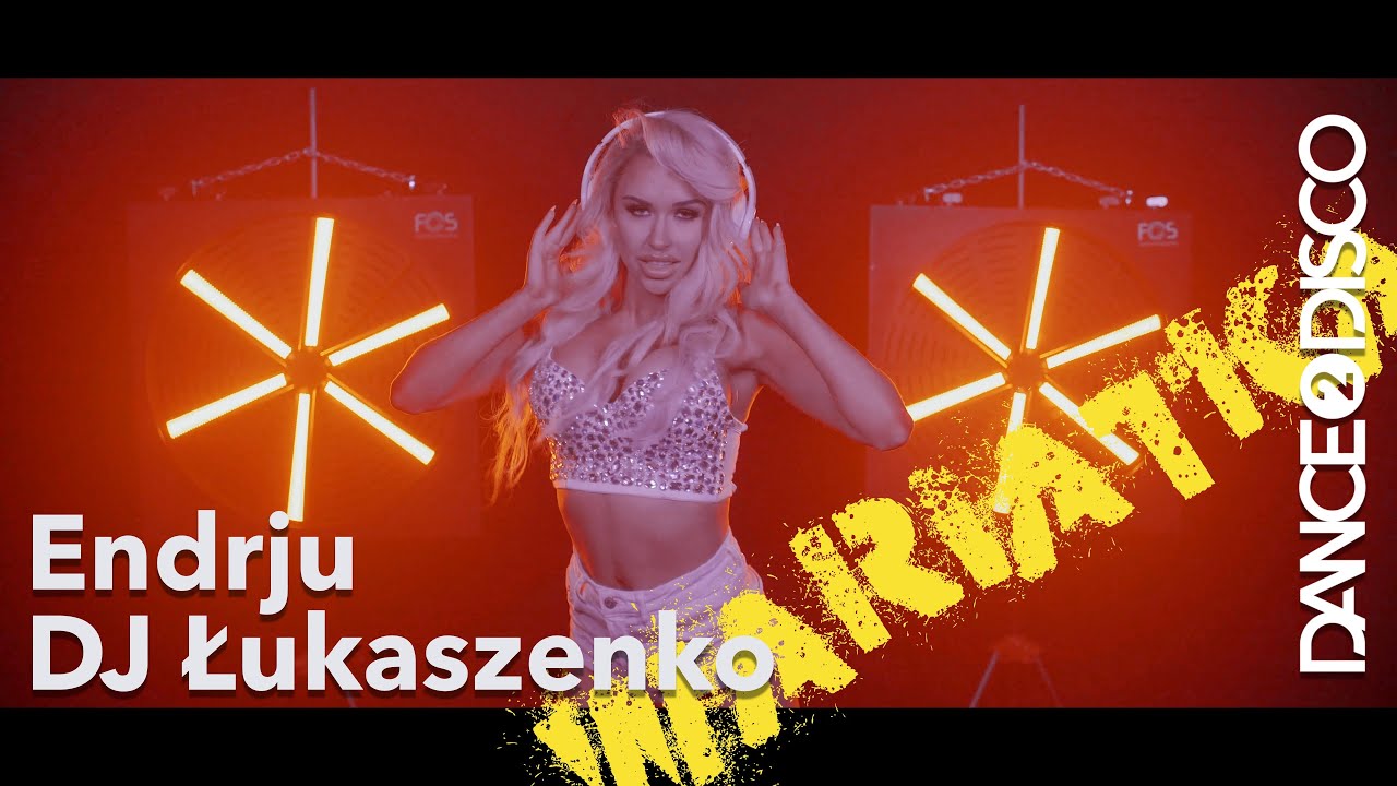 Endrju x Dj Łukaszenko x Dance 2 Disco - Wariatka