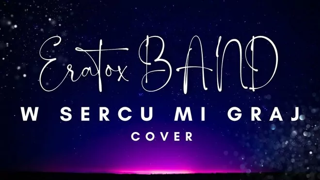 ERATOX BAND - W sercu mi graj (cover 2024)