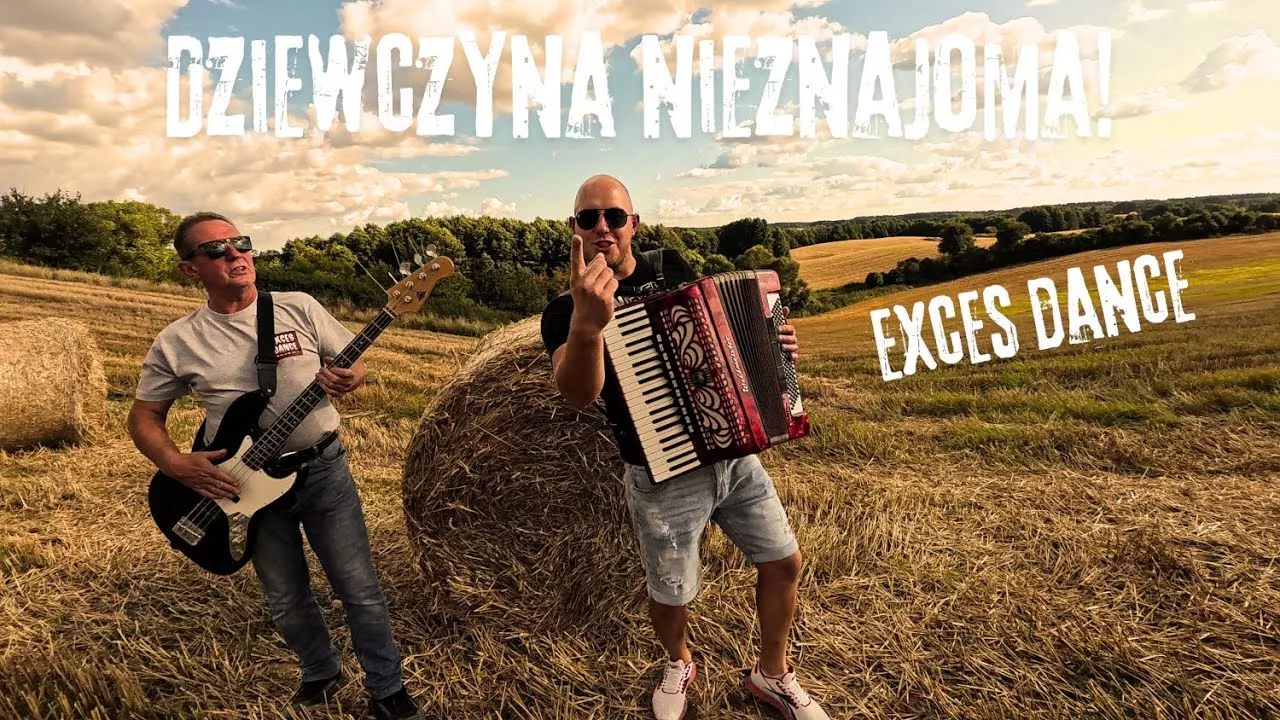 EXCES DANCE - DZIEWCZYNA NIEZNAJOMA!