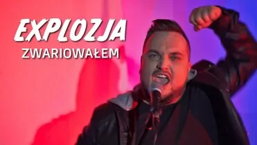 Explozja - Zwariowalem