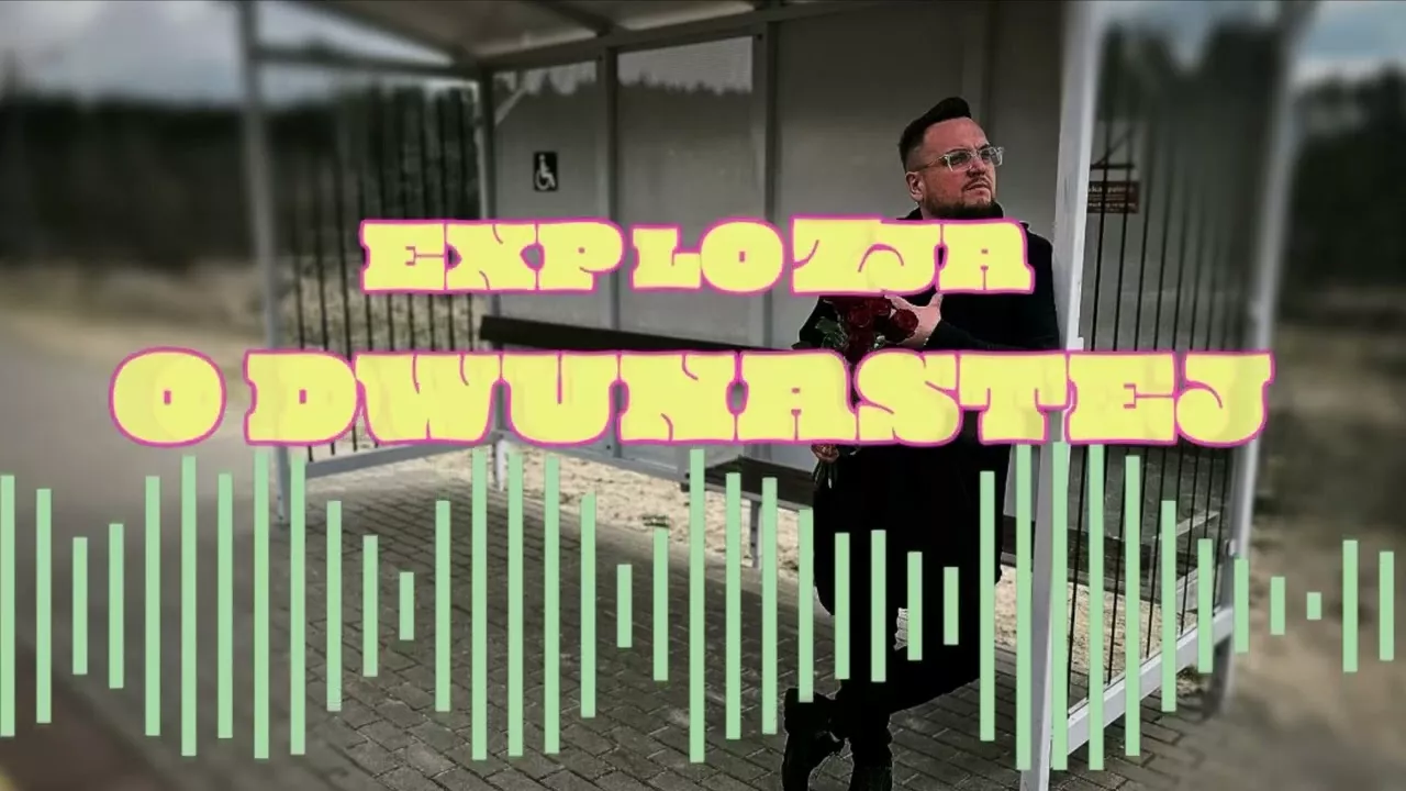 Explozja & DjGranTi - O Dwunastej