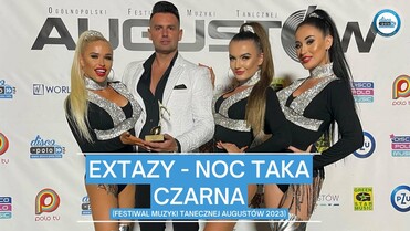 Extazy - Noc taka czarna (Festiwal Muzyki Tanecznej Augustów 2023)