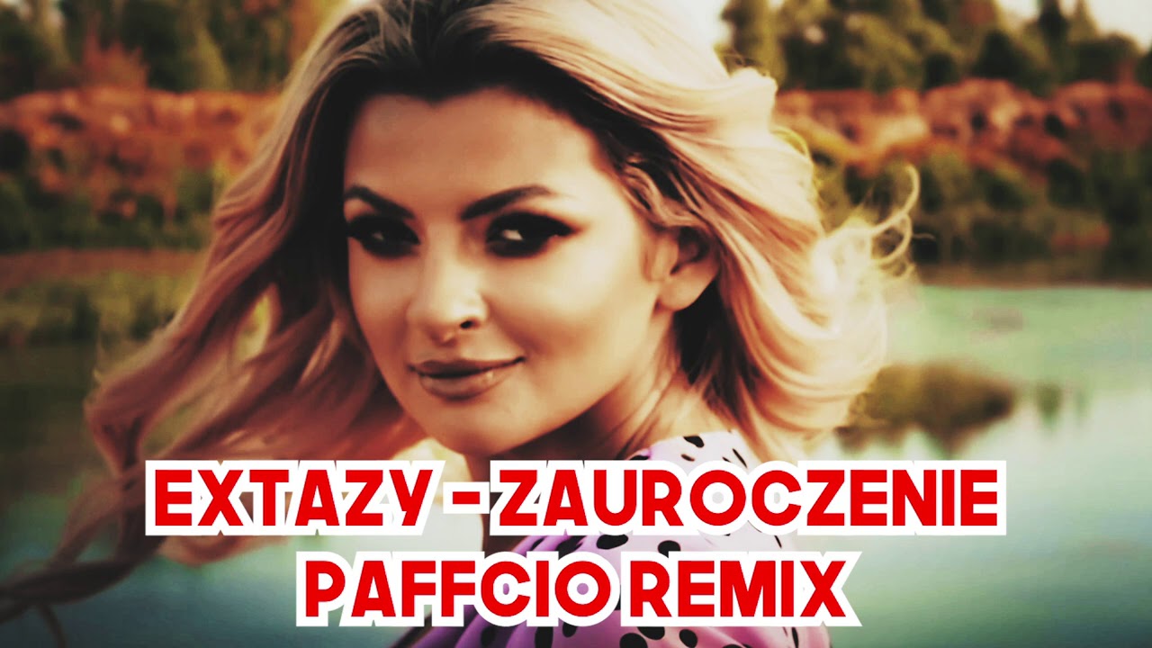 EXTAZY - Zauroczenie (Paffcio Remix)
