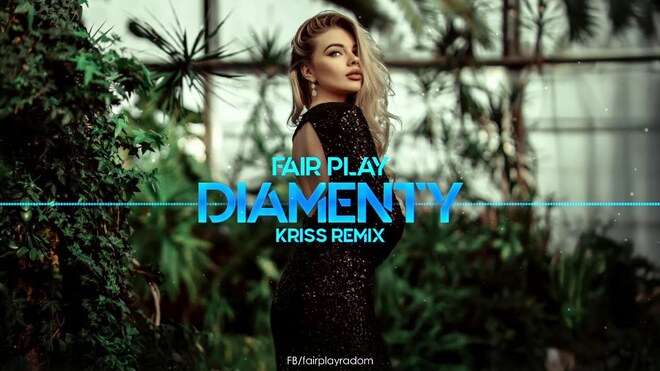 Fair Play - Diamenty (Kriss Remix)