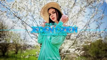 Fair Play - Jeden dzień (DanceFreak Remix)
