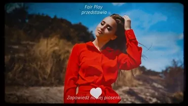 Fair Play - Najpiękniejsza Dziewczyno (Zapowiedź piosenki)