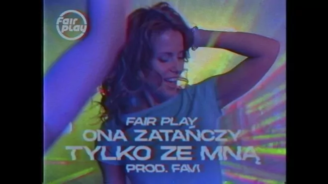 Fair Play - Ona zatańczy tylko ze mną
