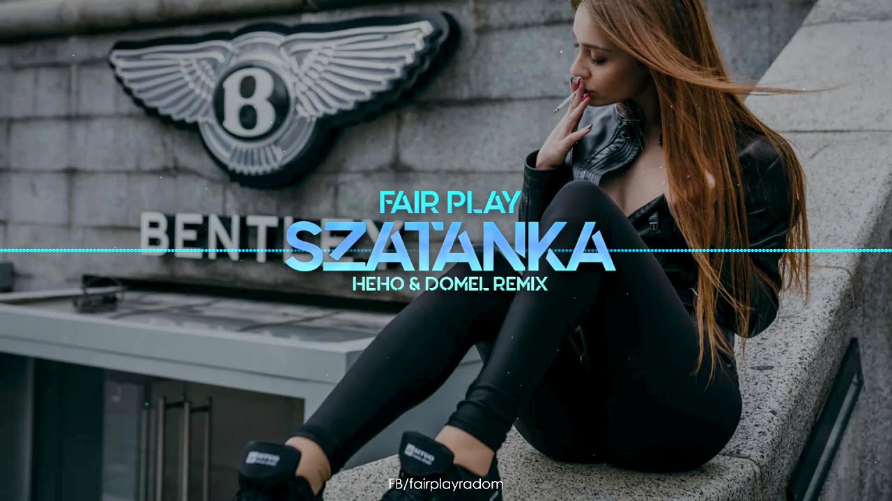 Fair Play - Szatanka (HEHO & Domel Remix)