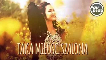 Fair Play - Taka miłość szalona