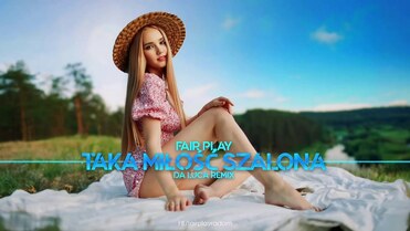 Fair Play - Taka Miłość Szalona (DA LUCA Remix)