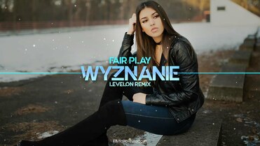 Fair Play - Wyznanie (Levelon Remix)