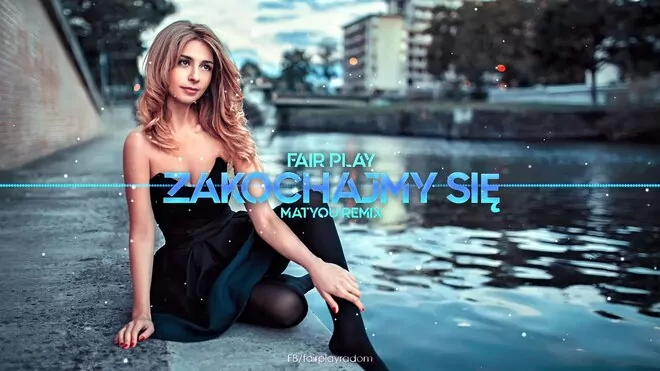 Fair Play - Zakochajmy się (Matyou Remix) Cover Toledo