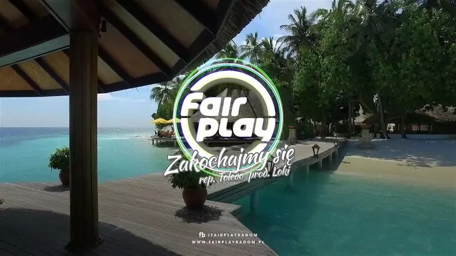 Fair Play - Zakochajmy się (z rep. Toledo)