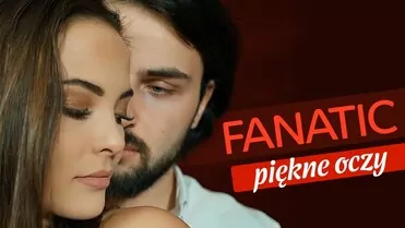 FANATIC - Piękne oczy