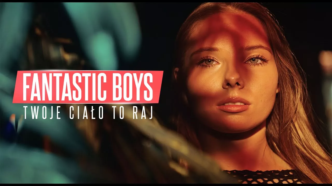 FANTASTIC BOYS - Twoje Ciało To Raj