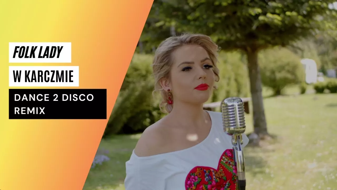 Folk Lady - W Karczmie (Dance 2 Disco Remix)