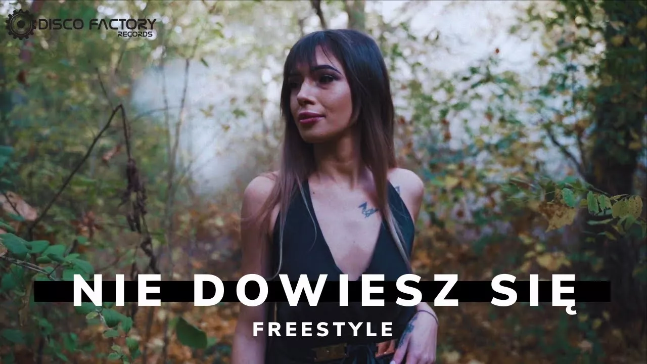 FREESTYLE - Nie Dowiesz Się 2023