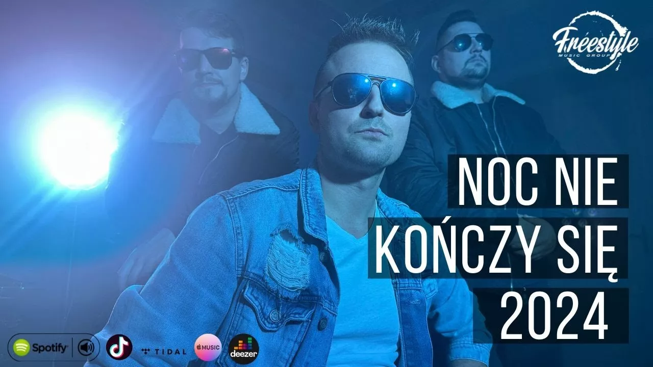 FREESTYLE - Noc Nie Kończy Się 